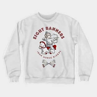 Eight Banners Ride! Crewneck Sweatshirt